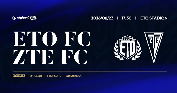 5. FORDULÓ: ETO FC - ZTE FC 5. FORDULÓ: ETO FC - ZTE FC
